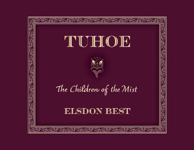 Cover of Tuhoe: The Children of the Mist: 2