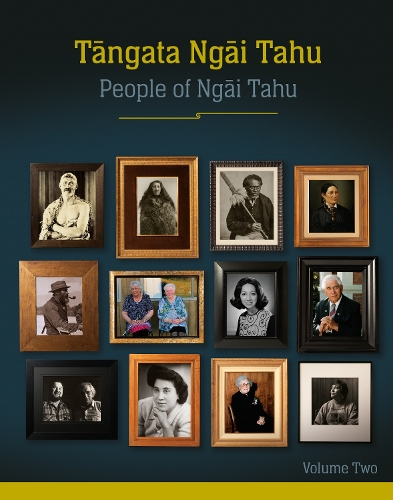 Cover of Tangata Ngai Tahu / People of Ngai Tahu: Volume Two