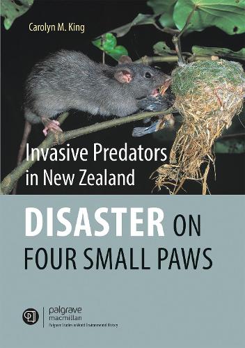 Cover of Invasive Predators in New Zealand: Disaster on four small paws