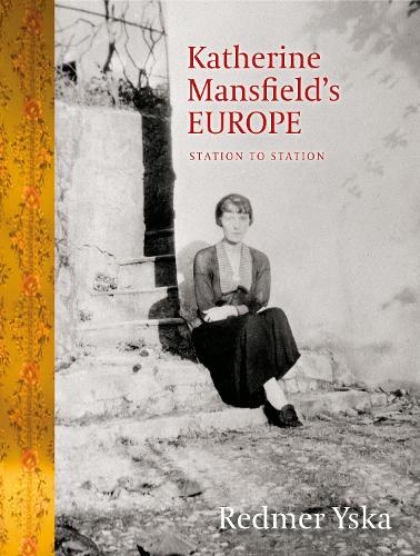 Cover of Katherine Mansfield’s Europe: Station to Station
