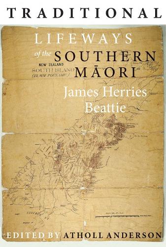 Cover of Traditional Lifeways of the Southern Māori