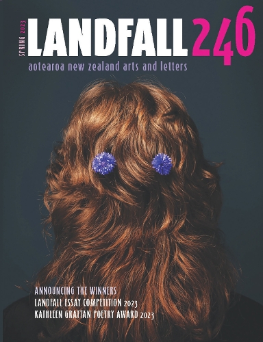 Cover of Landfall 246: Spring 2023