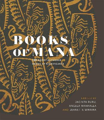 Cover of Books of Mana: 180 Maori-Authored Books of Significance