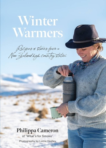 Cover of Winter Warmers: Recipes and stories from a New Zealand high country station