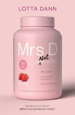 Cover of Mrs D is Not on a Diet