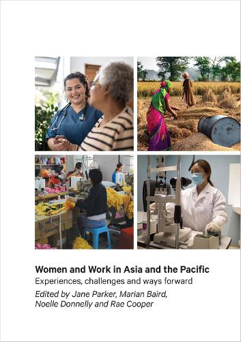 Cover of Women and Work in Asia and the Pacific: Experiences, challenges and ways forward