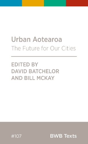Cover of Urban Aotearoa: The Future for Our Cities