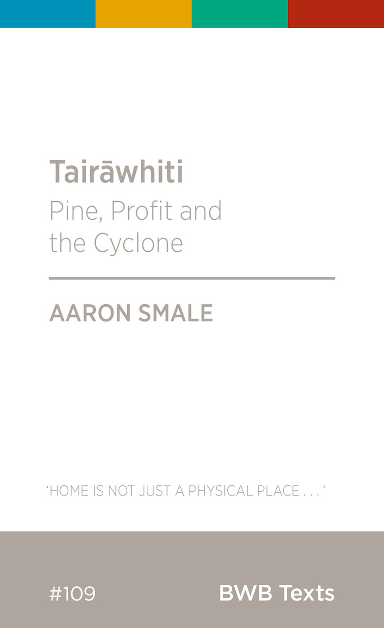 Cover of Tairāwhiti: Pine, Profit and the Cyclone