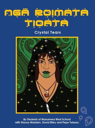 Cover of Ngā Roimata Tioata: Crystal Tears