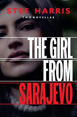 Cover of The Girl from  Sarajevo: Two Novellas