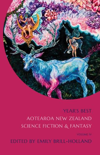 Cover of Year's Best Aotearoa New Zealand Science Fiction and Fantasy Volume 4