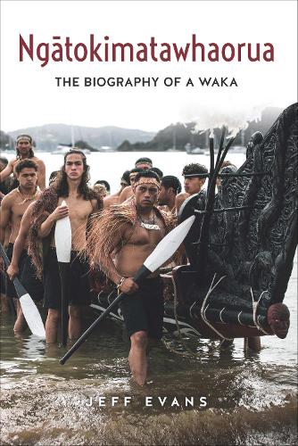 Cover of Ngatokimatawhaorua: The biography of a waka