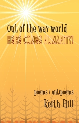 Cover of Out of the Way World Here Comes Humanity!