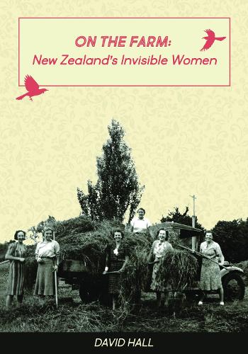 Cover of On the Farm: New Zealand's Invisible Women
