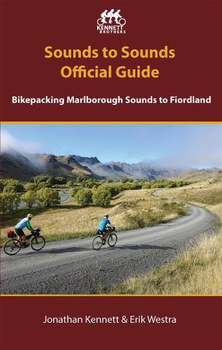 Cover of Sounds to Sounds: Bikepacking Marlborough Sounds to Fiordland