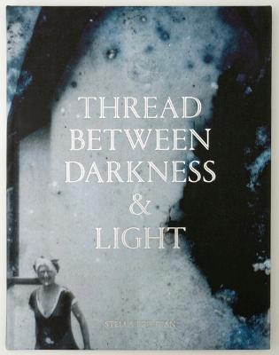 Cover of Thread Between Darkness & Light