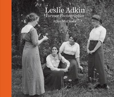 Cover of Leslie Adkin: Farmer Photographer