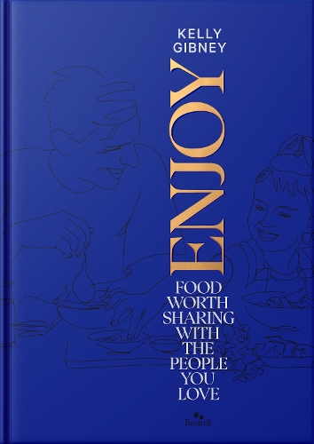 Cover of Enjoy: Food Worth Sharing with the People You Love