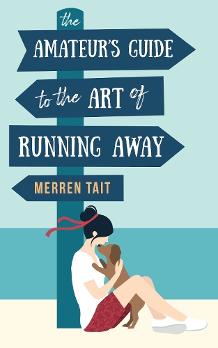 Cover of The Amateur's Guide to the Art of Running Away: A Good Life novella