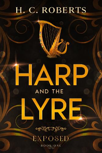 Cover of Harp and the Lyre: Exposed