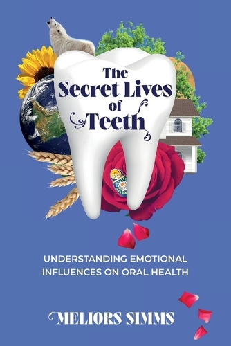 Cover of The Secret Lives of Teeth