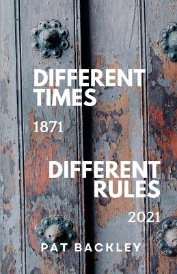 Cover of Different Times, Different Rules