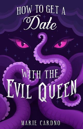 Cover of How to Get a Date with the Evil Queen: 2023