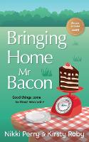 Cover of Bringing Home Mr Bacon