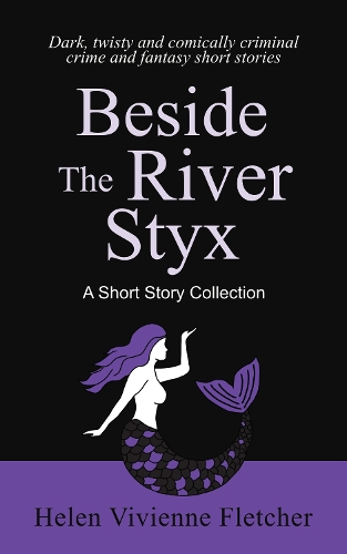 Cover of Beside the River Styx: A Short Story Collection