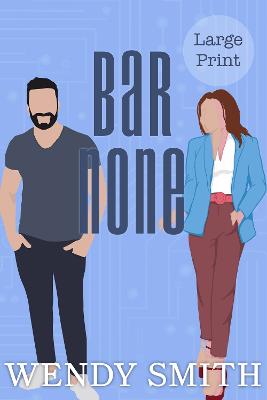 Cover of Bar None: Large Print Edition