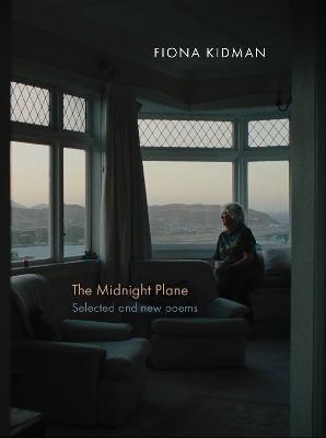 Cover of The Midnight Plane: Selected and new poems