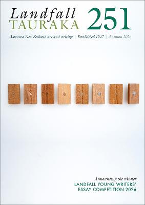 Cover of Landfall Tauraka 251: Autumn 2026