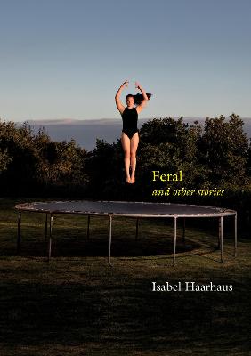 Cover of Feral and Other Stories
