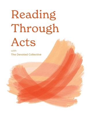 Cover of Reading Through Acts with The Devoted Collective