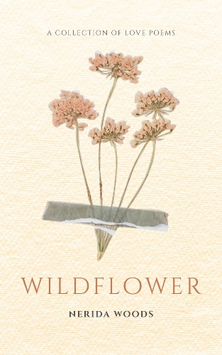 Cover of Wildflower: A Collection of Love Poems