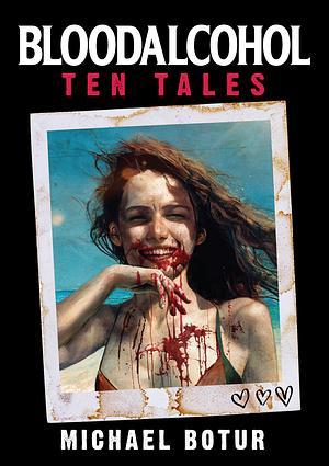 Cover of Bloodalcohol: Ten Tales