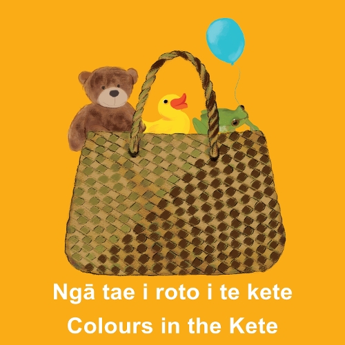 Cover of Ngā tae i roto i te kete: Colours in the Kete: 2023